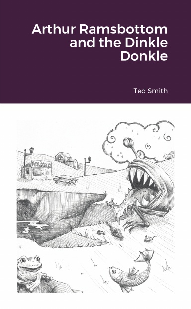 Arthur Ramsbottom and the Dinkle Donkle