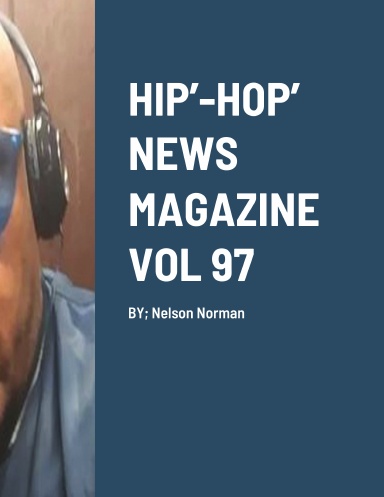 HIP’-HOP’ NEWS MAGAZINE VOL 97