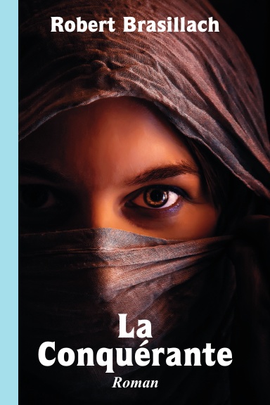 La Conquérante, Roman