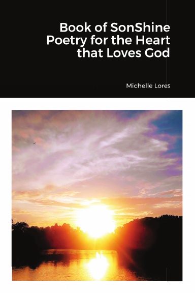 Book of SonShine Poetry for the Heart that Loves God