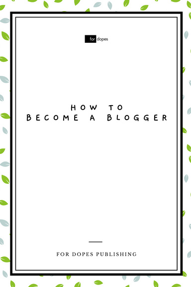 How to Become a Blogger