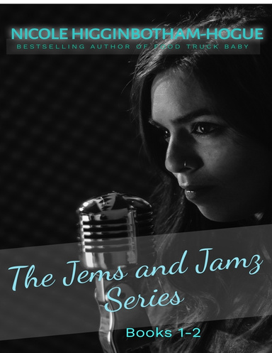 The Jems and Jamz Series: Books 1-2