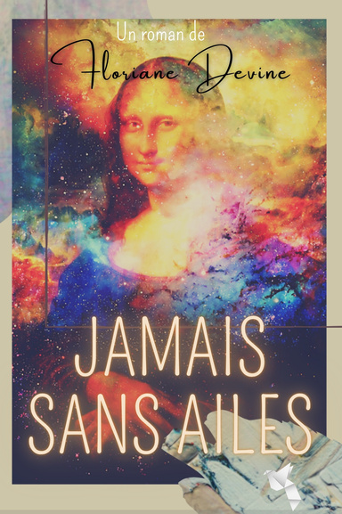 JAMAIS SANS AILES