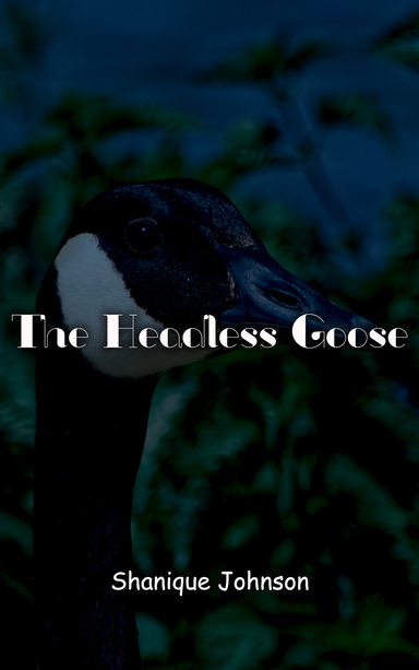 The Headless Goose