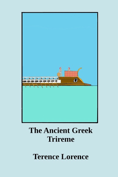 The Ancient Greek Trireme: A New Analysis