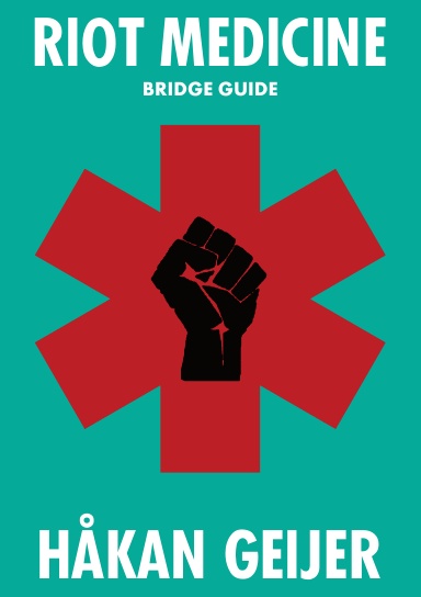 Riot Medicine: Bridge Guide
