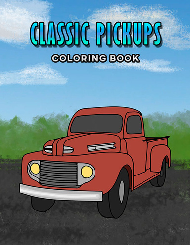 Classic Pickups Coloring Book: Volume 1
