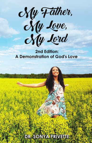 My Father, My Love, My Lord 2nd Edition: A Demonstration of God's Love