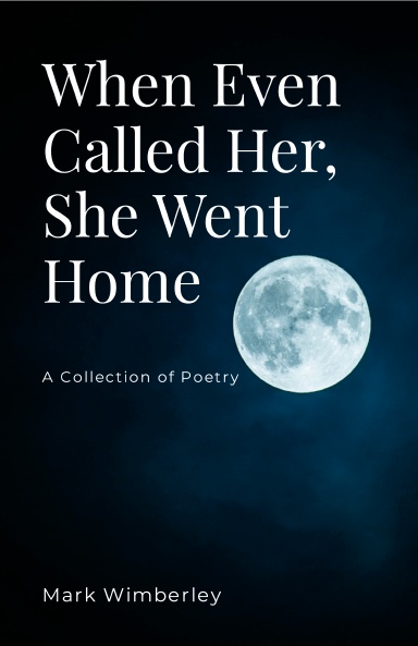 When Even Called her, She Went Home