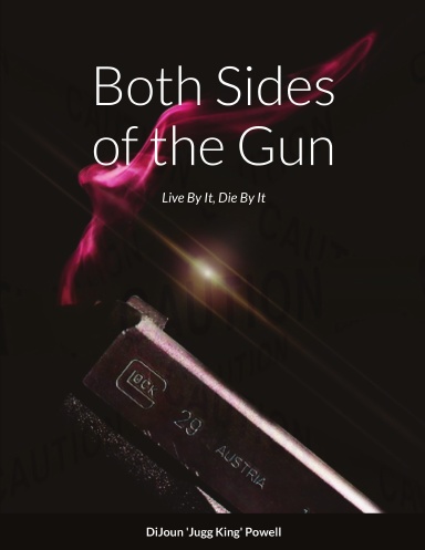 Both Sides of the Gun