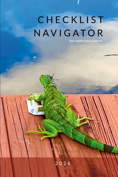 Checklist Navigator: Your Weekly Focus Journal (2026)