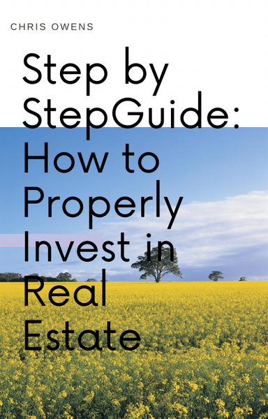 Step By Step: How to Invest in Real Estate