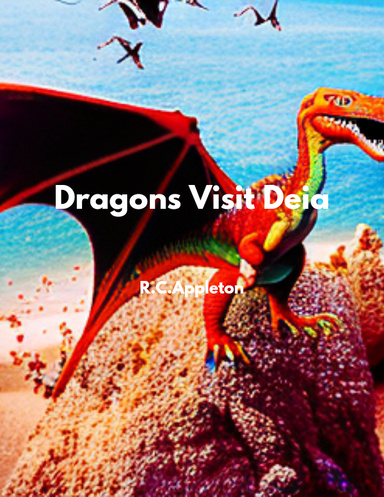 Dragons Visit Deia