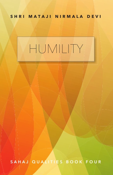 Humility – Sahaj Qualities Book Four