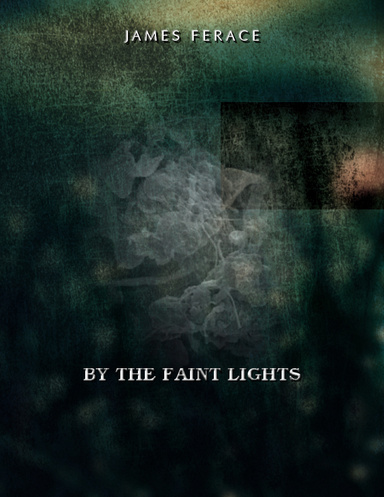 By the Faint Lights