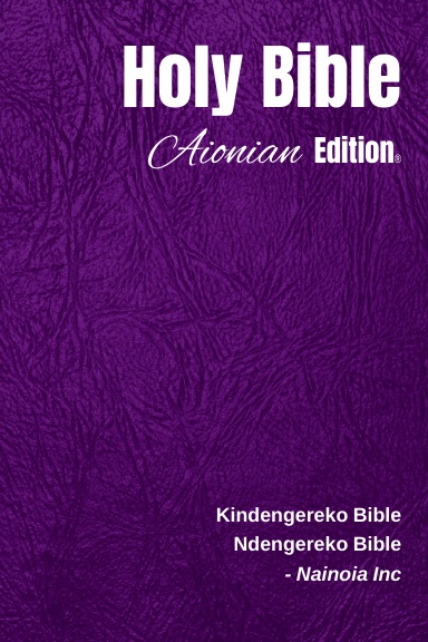 Holy Bible Aionian Edition: Ndengereko Bible