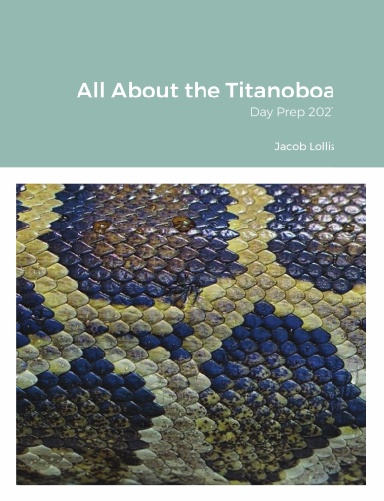 All About the Titanoboa