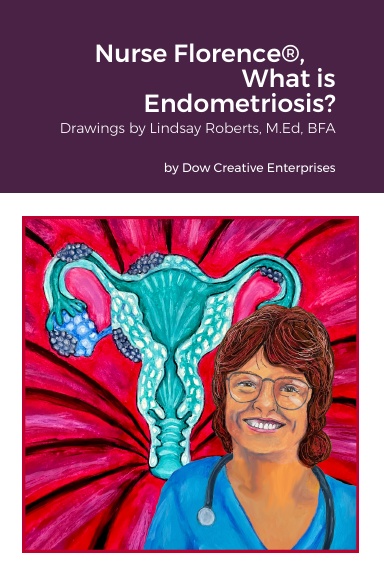 Nurse Florence®, What is Endometriosis?