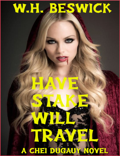Have Stake Will Travel
