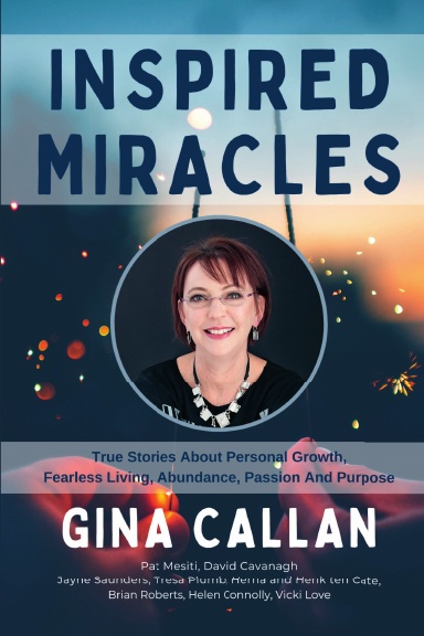 Inspired Miracles: Gina Callan