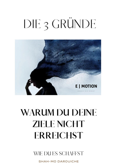 E|Motion - Die 3 Gründe "Warum du deine Ziele nicht erreichst"