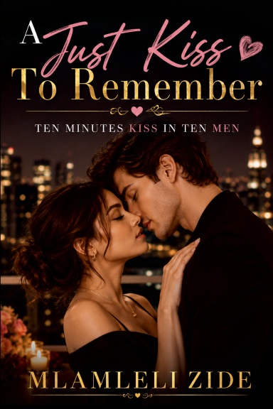 A Just Kiss To Remember
