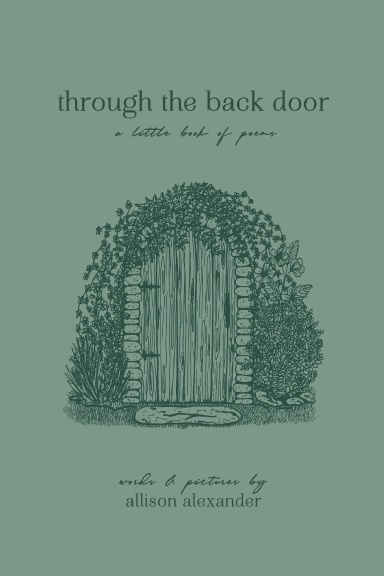 through the back door