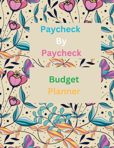Easy Cash Budget Paycheck by Paycheck Planner