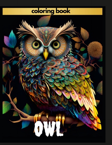 Coloring Book for Adults: Amazing Owls: Owls Coloring Book with