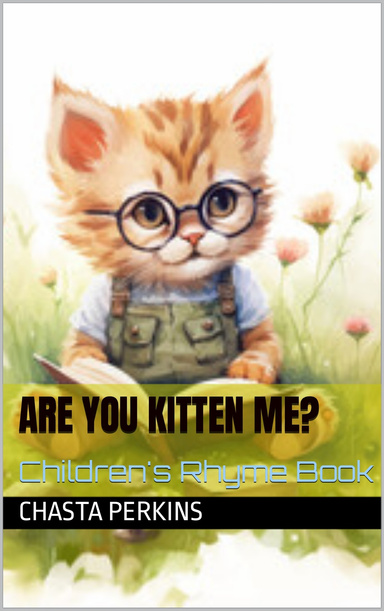 Are You Kitten Me?