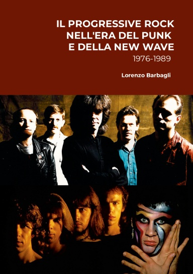 Il Progressive Rock nell'Era del Punk e della New Wave 1976-1989