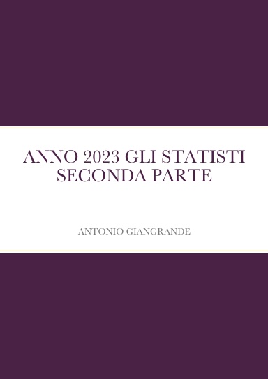 ANNO 2023 GLI STATISTI SECONDA PARTE