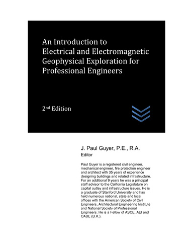 An Introduction to Electrical and Electromagnetic Geophysical Exploration for Professional Engineers