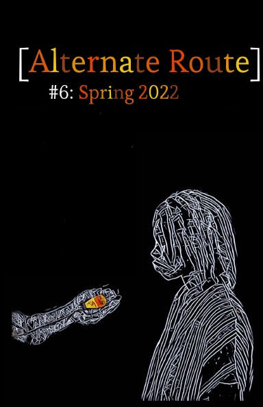 [Alternate Route] Issue 6 Spring 2022