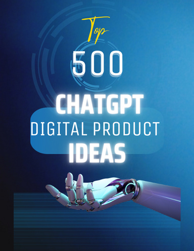 500 ChatGPT Prompts Digital Product Ideas