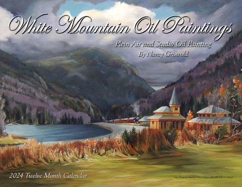 White Mountain Oil Paintings by Nancy Griswold 2024 Calendar