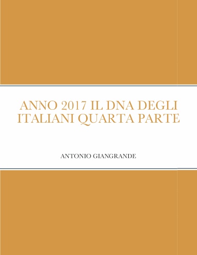 ANNO 2017 IL DNA DEGLI ITALIANI QUARTA PARTE