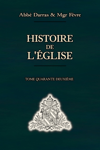 Histoire de l'Église - Tome 42
