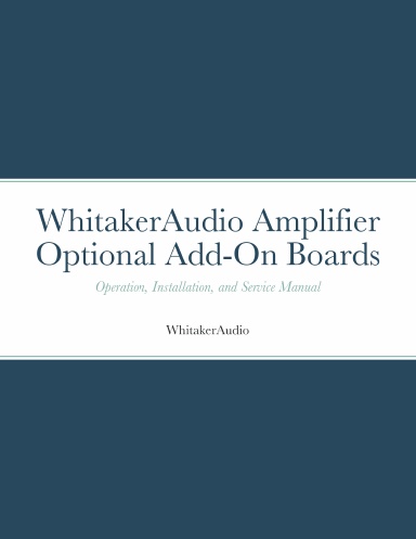 WhitakerAudio Amplifier Optional Add-On Boards