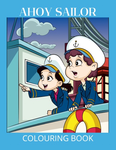 Ahoy Sailor Colouring Book
