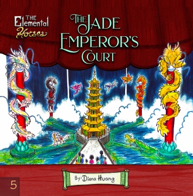 The Elemental Horses: The Jade Emperor's Court