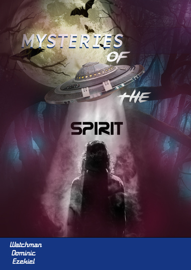 MYSTERIES OF THE SPIRIT