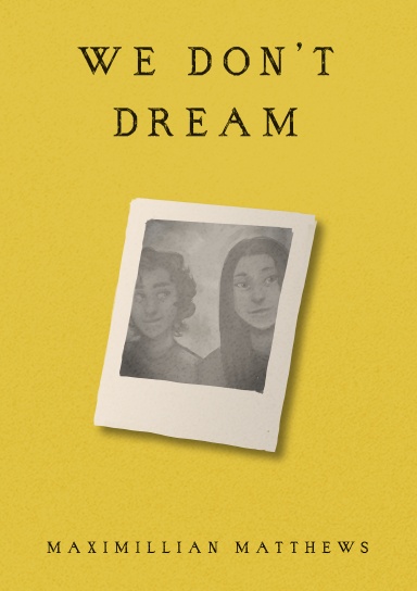 We Don't Dream