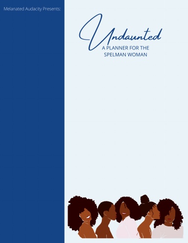 Undaunted: A Planner for the Spelman Woman