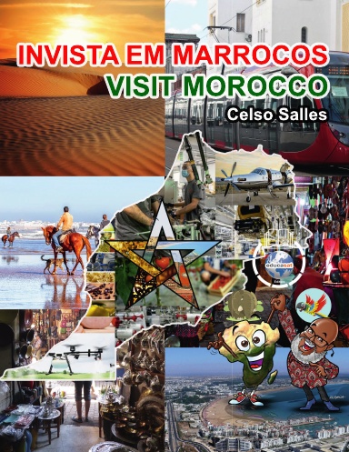 INVISTA EM MARROCOS - Visit Morocco - Celso Salles