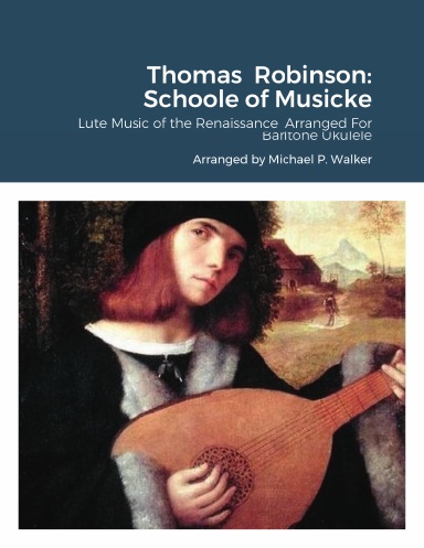 Thomas Robinson: Schoole of Musicke