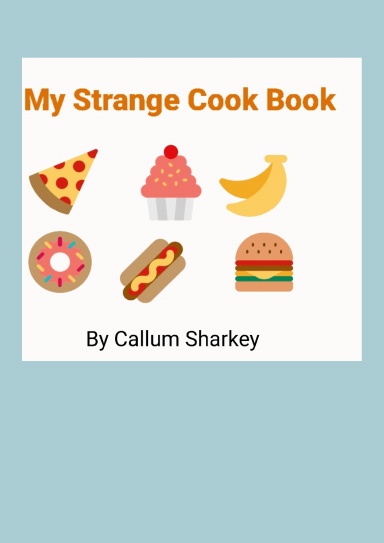 My Strange Cook Book