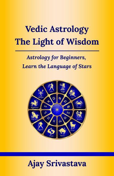 Vedic Astrology: The Light of Wisdom