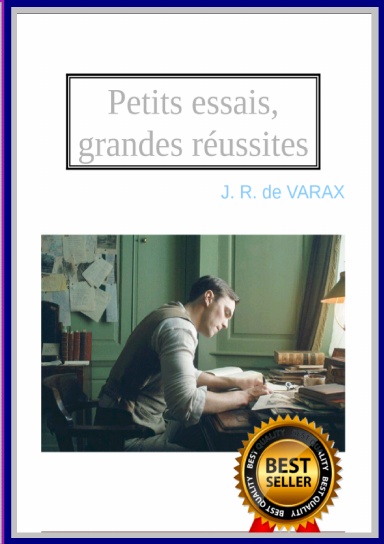 Petits Essais, Grandes Réussites