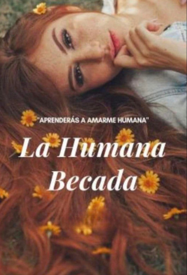 La humana becada